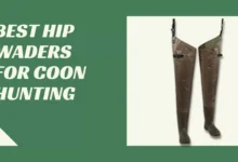 Best Hip Waders For Coon Hunting