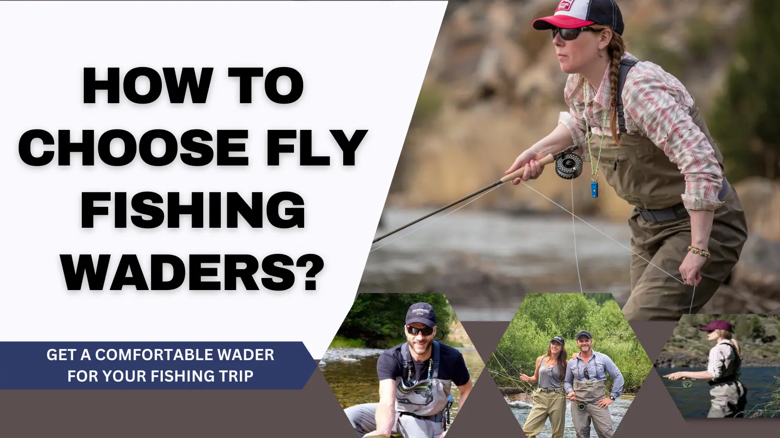 How To Choose Fly Fishing Waders In 2024   How To Choose Fly Fishing Waders.webp